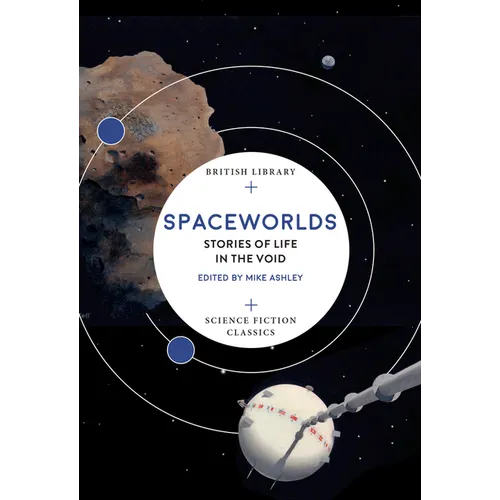 Spaceworlds: Stories of Life in the Void - Paperback