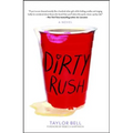 Dirty Rush - Paperback