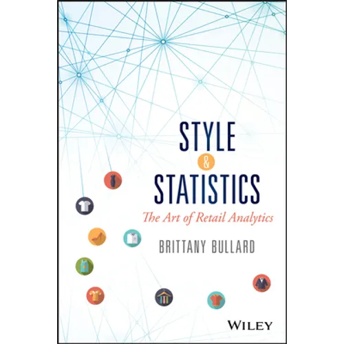 Style and Statistics: The Art of Retail Analytics - Hardcover