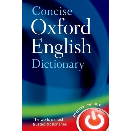Concise Oxford English Dictionary: Main Edition - Hardcover