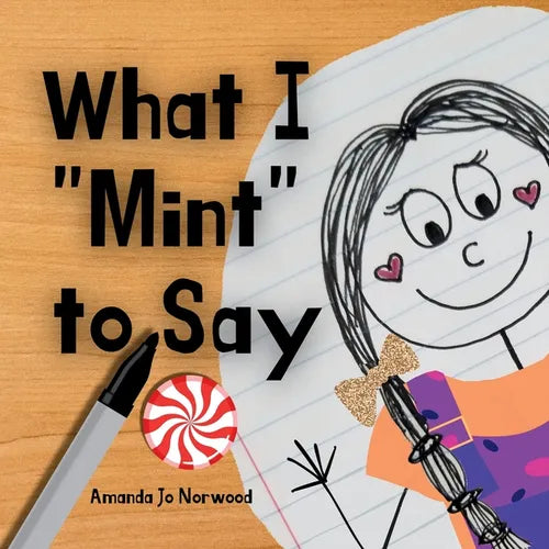 What I "Mint" to Say - Paperback