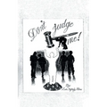 Don't Judge Me! - Paperback