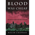 Blood Was Cheap