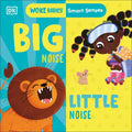Smart Senses: Big Noise, Little Noise - Board Book