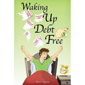 Waking Up Debt-Free - Paperback