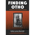 Finding Otho: The Search for Our Enslaved Williams Ancestors