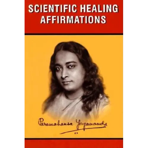 Scientific Healing Affirmations - Paperback