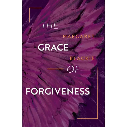 The Grace of Forgiveness - Paperback