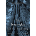 The Genealogical Imagination: Two Studies of Life Over Time - Paperback