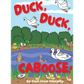 Duck, Duck, Caboose! - Hardcover