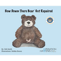How Down There Bear Got Repaired - Hardcover