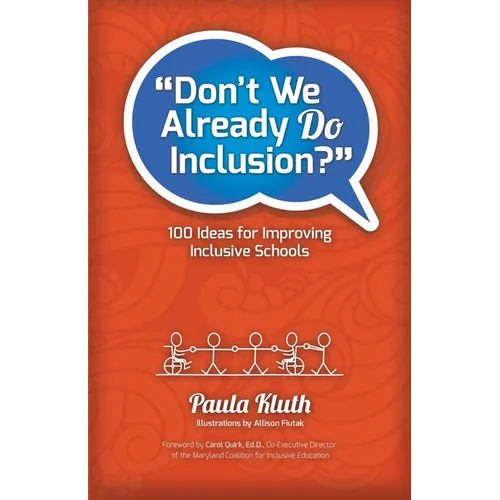 Don't We Already Do Inclusion?: 100 Ideas for Improving Inclusive Schools - Paperback