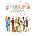 Talented Dads: A book about the awesomeness of Dads - Hardcover