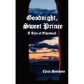 Goodnight Sweet Prince - Paperback