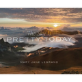 The Sky Is Pretty Today - Hardcover