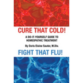 Cure That Cold! Fight That Flu! - Paperback