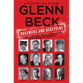 Dreamers and Deceivers: True Stories of the Heroes and Villains Who Made America