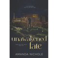 Unawakened Fate - Paperback