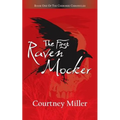 The First Raven Mocker: Book 1: The Cherokee Chronicles - Paperback