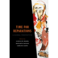 Time for Reparations: A Global Perspective - Hardcover