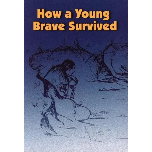 How a Young Brave Survived - Paperback
