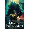 The Fiddle is the Devil's Instrument: And Other Forbidden Knowledge - Paperback
