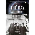 The Day We Found the Universe - Paperback