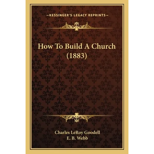 How To Build A Church (1883)