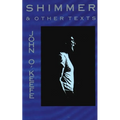 Shimmer & Other Texts - Paperback