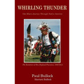 Whirling Thunder ONe Man's Journey Through Native America - Paperback