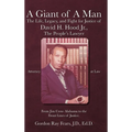 A Giant of a Man: The Life, Legacy, and Fight for Justice of David H. Hood Jr., The People's Lawyer