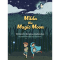 Milda the Magic Moon - Hardcover