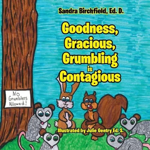 Goodness, Gracious, Grumbling and Contagious - Paperback