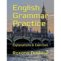 English Grammar Practice: Explanations & Exercises with Answers - Paperback