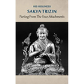 Parting from the Four Attachments - Paperback