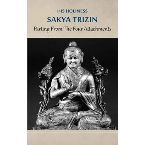 Parting from the Four Attachments - Paperback