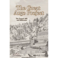 The Great Argo Project: The Tunnel, Mill and Millionaire - Paperback