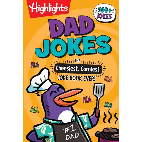 Dad Jokes: The Cheesiest, Corniest Joke Book Ever!: Dad Jokes: The Cheesiest, Corniest Joke Book Ever! (Highlights Joke Books) Ultimate Kids Joke Book - Paperback