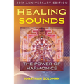 Healing Sounds: The Power of Harmonics - Paperback