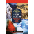 A Short History of Planet Earth: Mountains, Mammals, Fire, and Ice - Hardcover