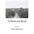 To Bend and Braid - Paperback