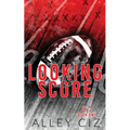 Looking To Score: Discreet Special Edition - Paperback