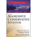 The Aggressive Conservative Investor - Paperback