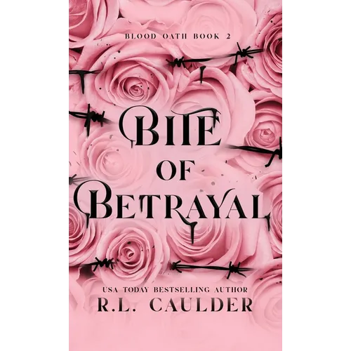Bite of Betrayal - Hardcover