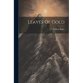 Leaves Of Gold - Paperback