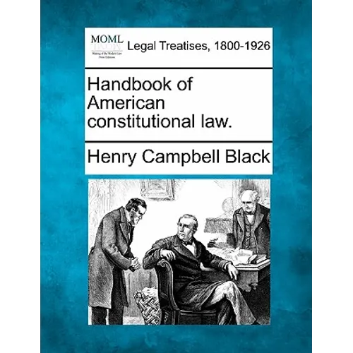 Handbook of American constitutional law. - Paperback
