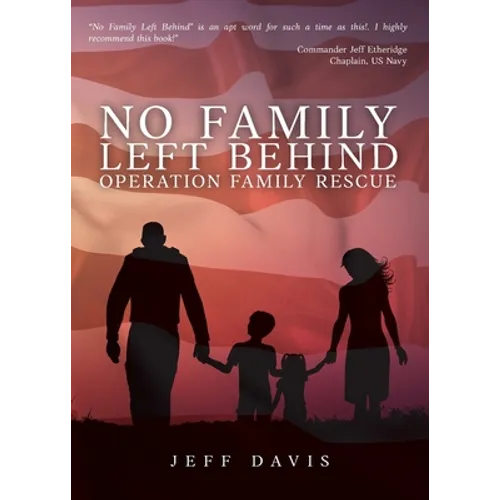 No Family Left Behind: Operation Family Rescue - Paperback