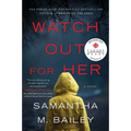 Watch Out for Her - Paperback