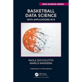 Basketball Data Science: With Applications in R - Paperback