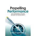 Propelling Performance: Why your business is stalling and what you can do about it - Paperback